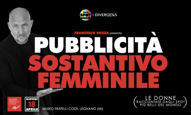 Pubblicità: sostantivo femminile. Le donne raccontate dagli spot più belli del mondo